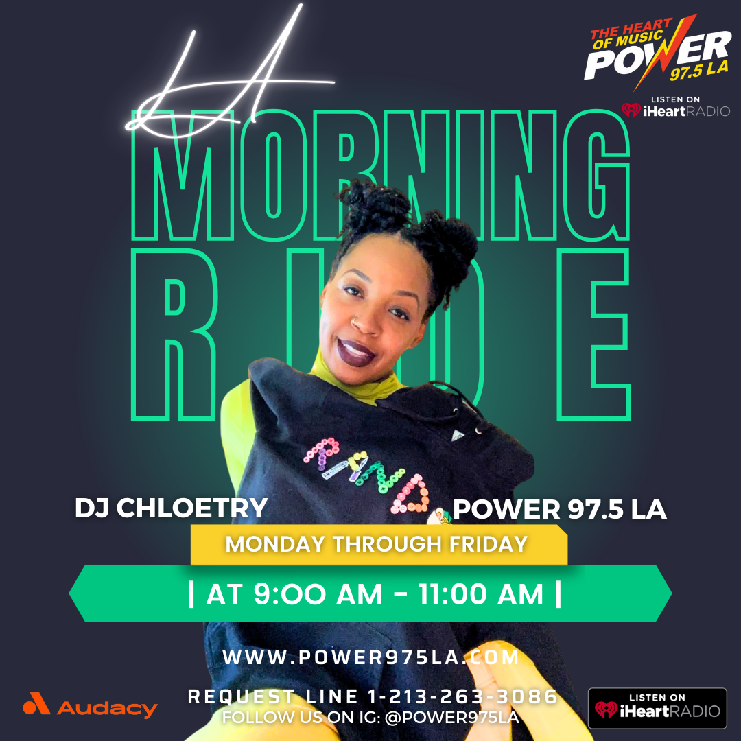 DJ Chloetry’s “Morning Ride” on Power 97.5 LA: Energizing Mornings with Dynamic Music and Personality